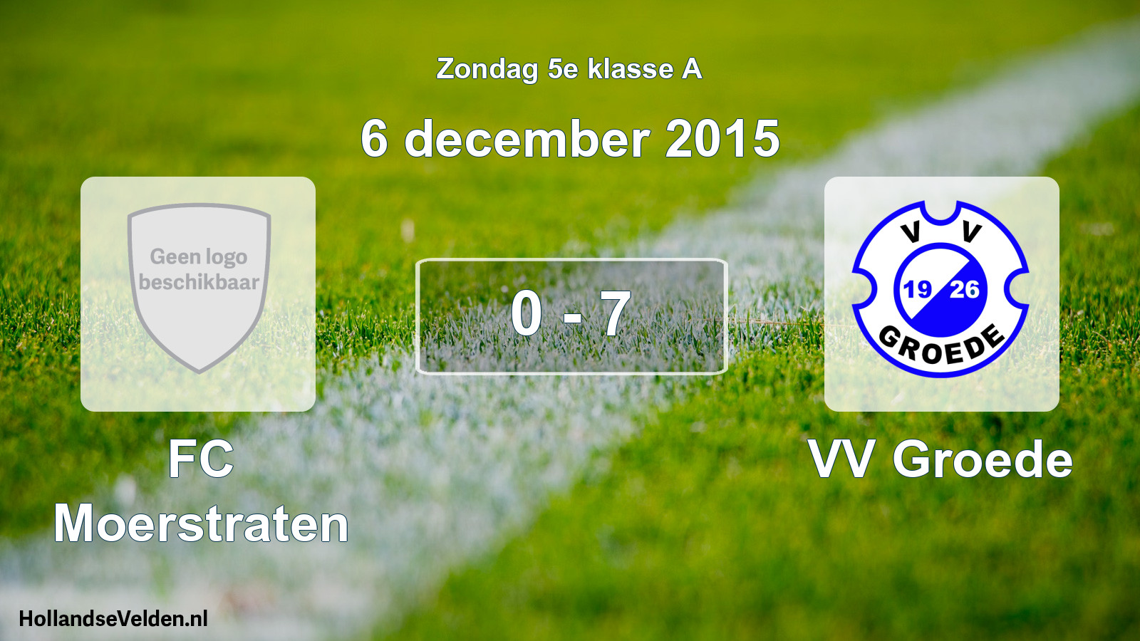 Total number of matches played: FC Moerstraten - VV Groede 0 - 7 (6 December 2015)