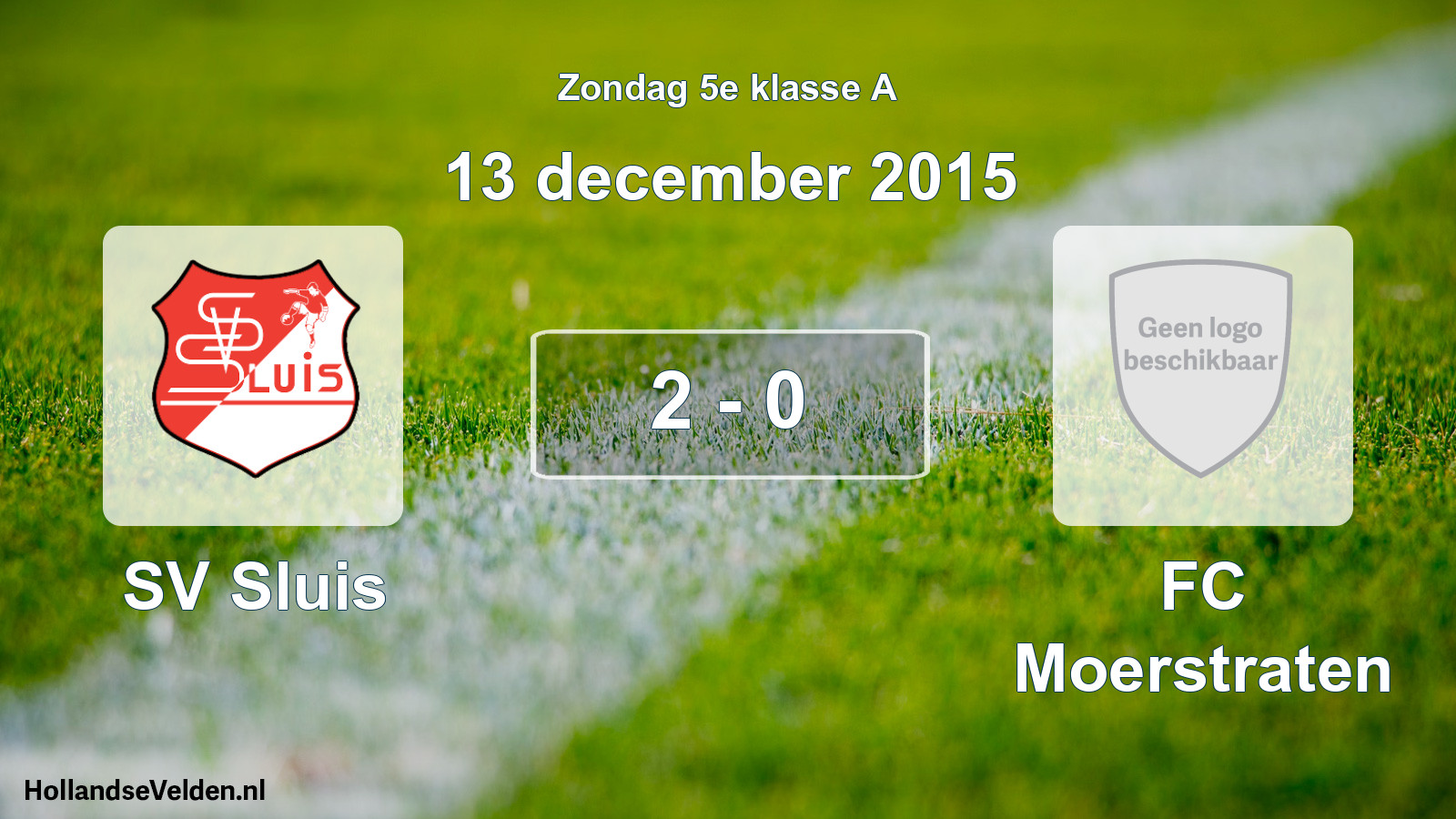 Total number of matches played: SV Sluis - FC Moerstraten 2 - 0 (13 December 2015)