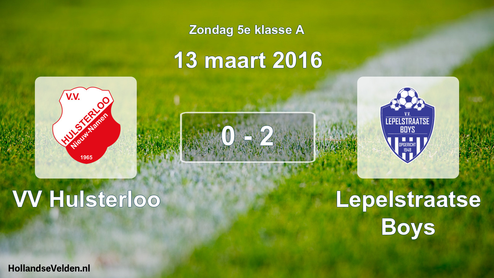 Total number of matches played: VV Hulsterloo - Lepelstraatse Boys 0 - 2 (13 March 2016)