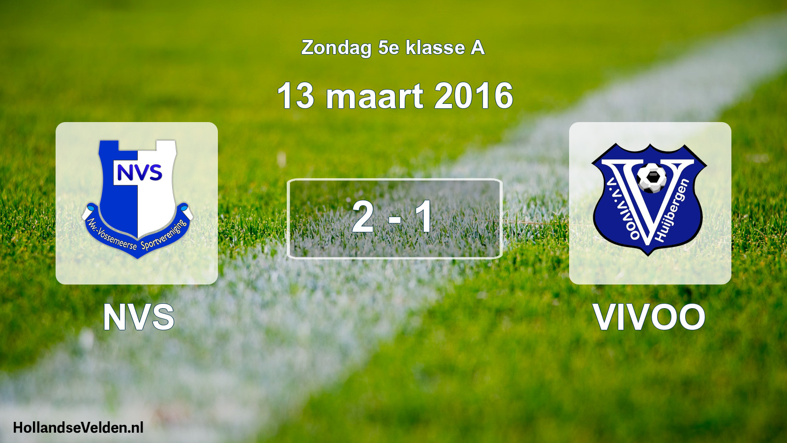 Total number of matches played: NVS - VIVOO 2 - 1 (13 March 2016)