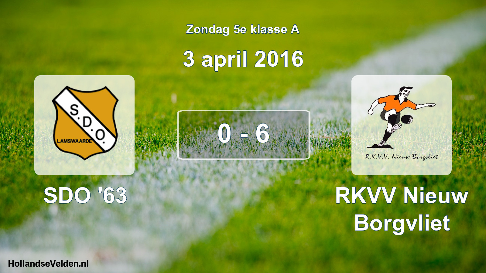 Total number of matches played: SDO '63 - RKVV Nieuw Borgvliet 0 - 6 (3 April 2016)