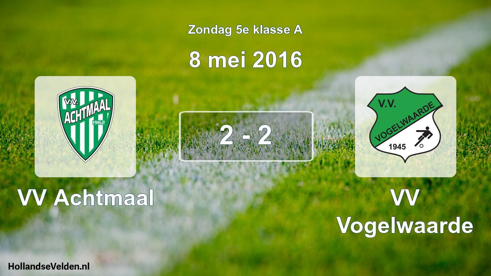 Total number of matches played: VV Achtmaal - VV Vogelwaarde 2 - 2 (8 May 2016)