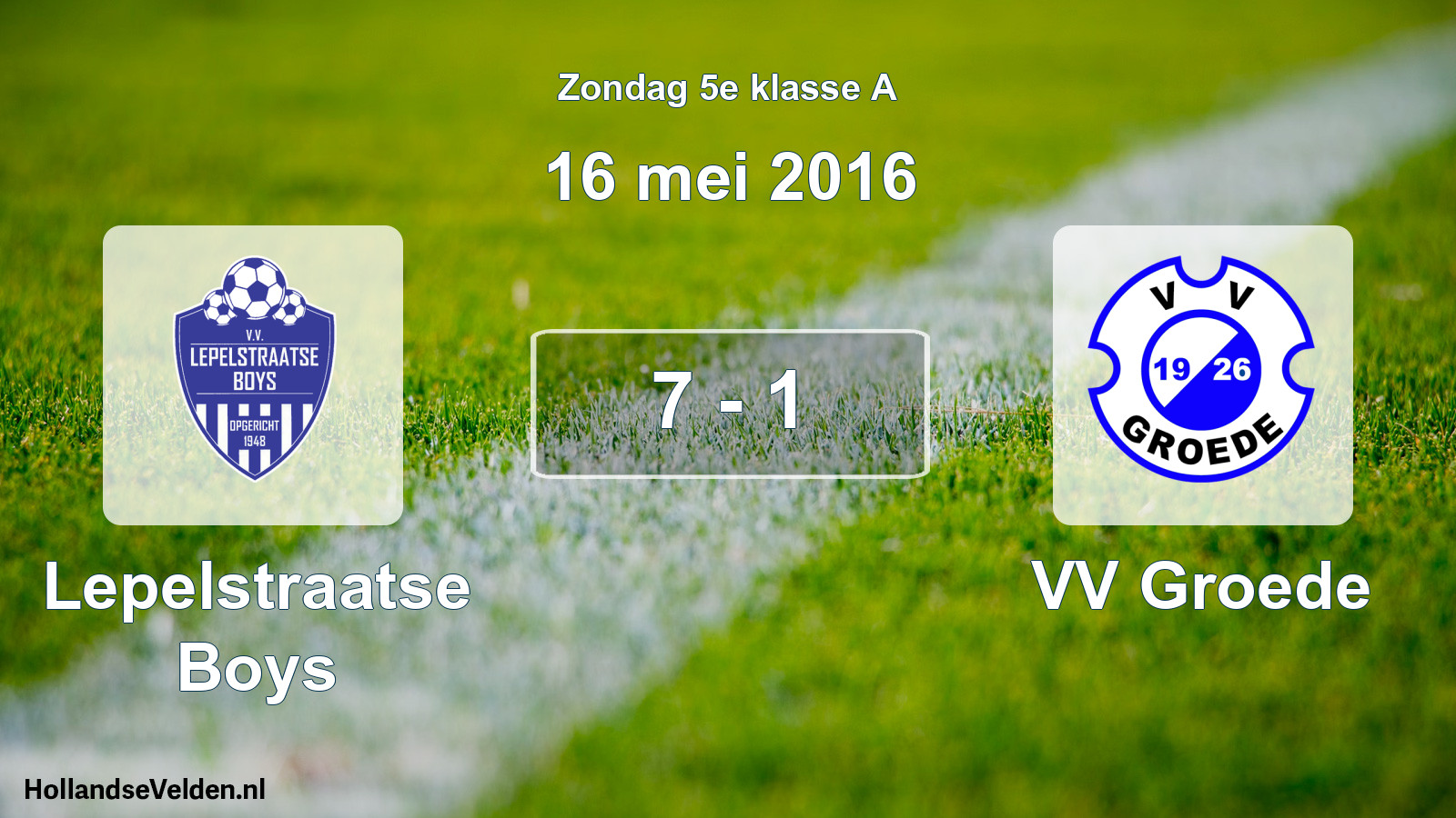 Total number of matches played: Lepelstraatse Boys - VV Groede 7 - 1 (16 May 2016)