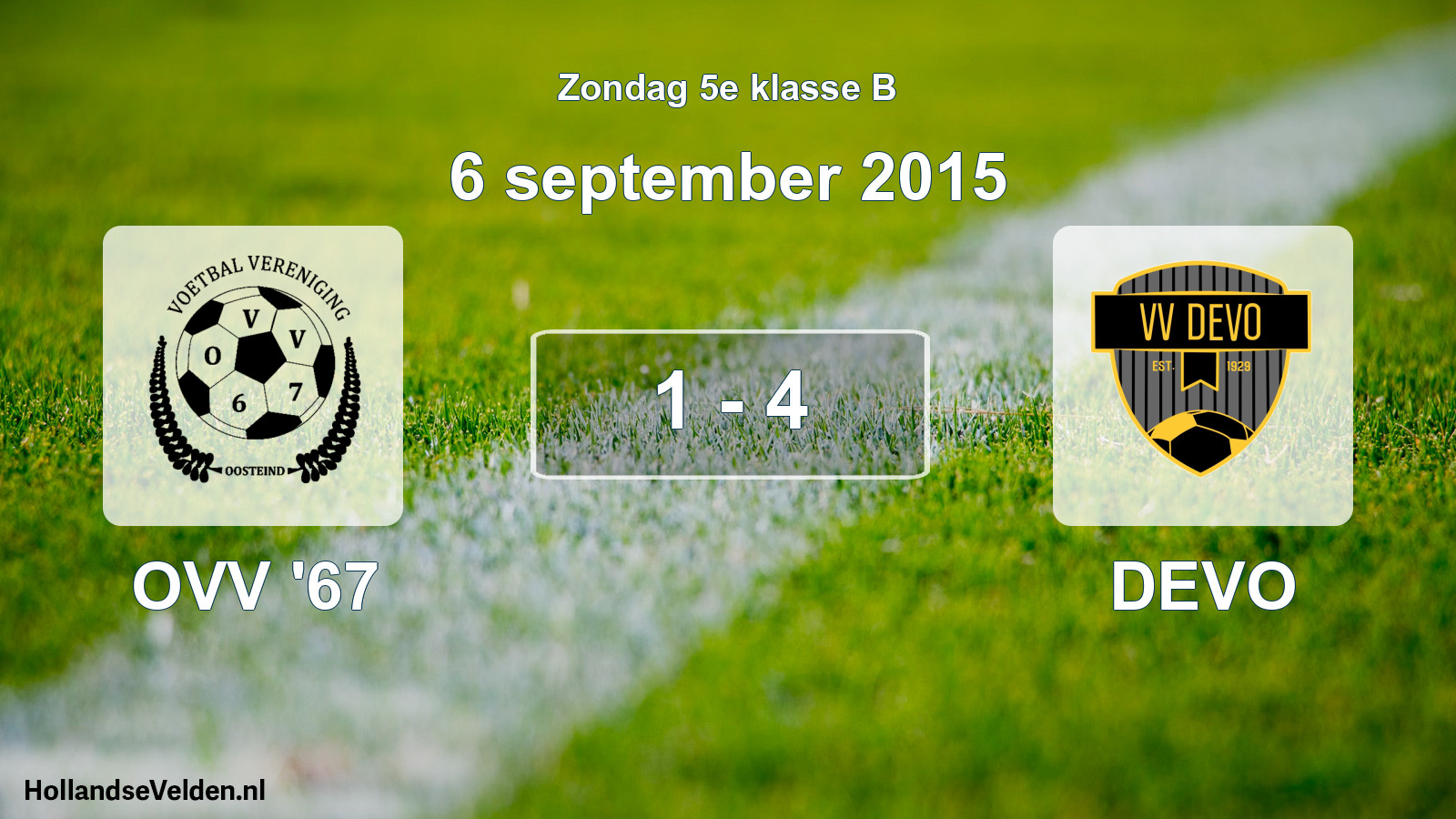 Total number of matches played: OVV '67 - DEVO 1 - 4 (6 September 2015)
