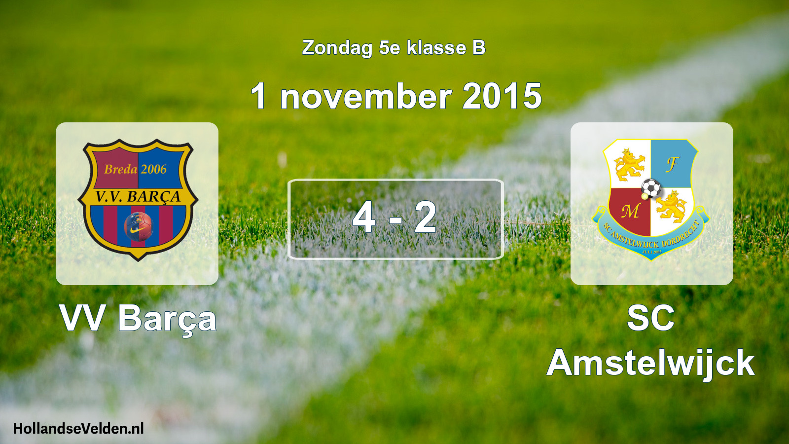 Total number of matches played: VV Barça - SC Amstelwijck 4 - 2 (1 November 2015)