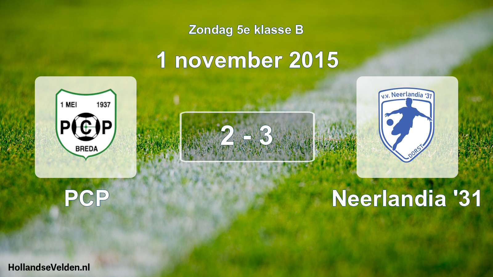 Total number of matches played: PCP - Neerlandia '31 2 - 3 (1 November 2015)