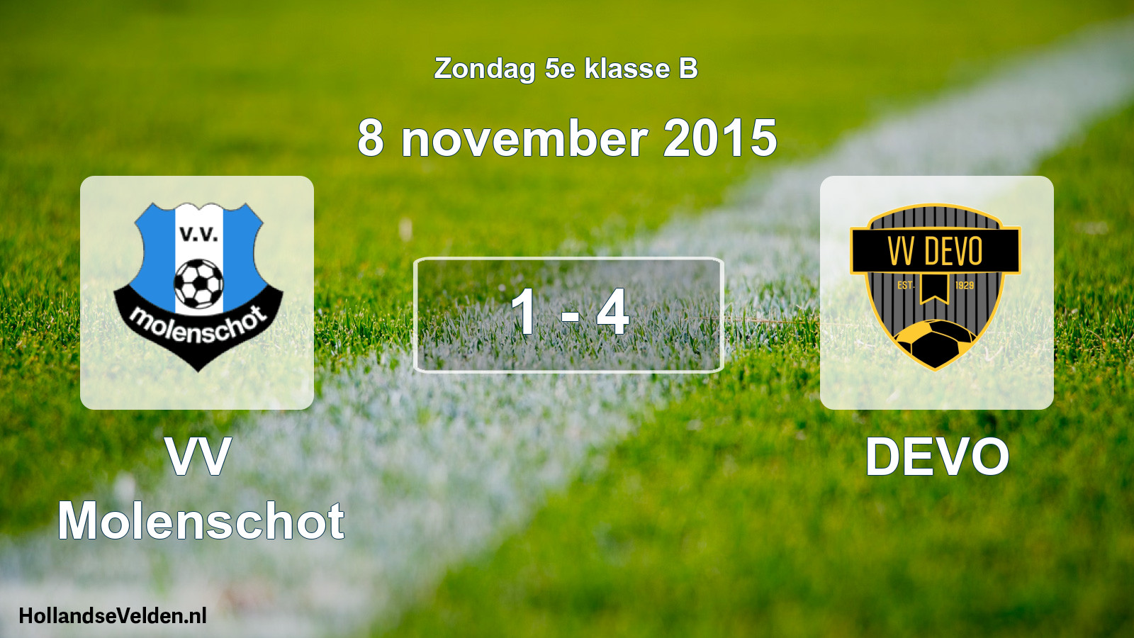 Total number of matches played: VV Molenschot - DEVO 1 - 4 (8 November 2015)