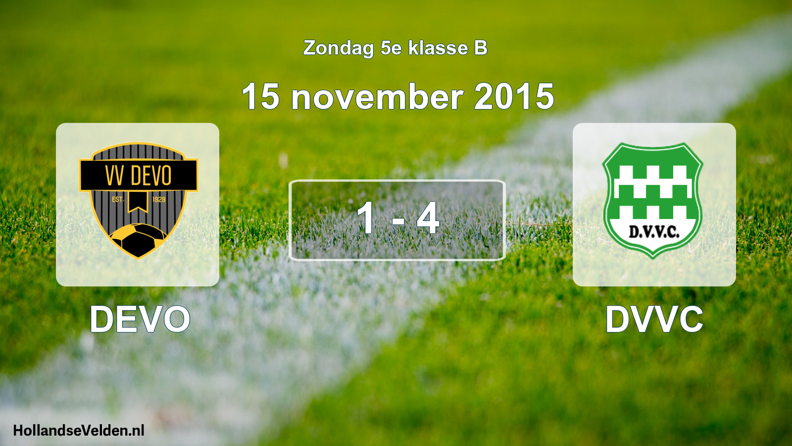Total number of matches played: DEVO - DVVC 1 - 4 (15 November 2015)