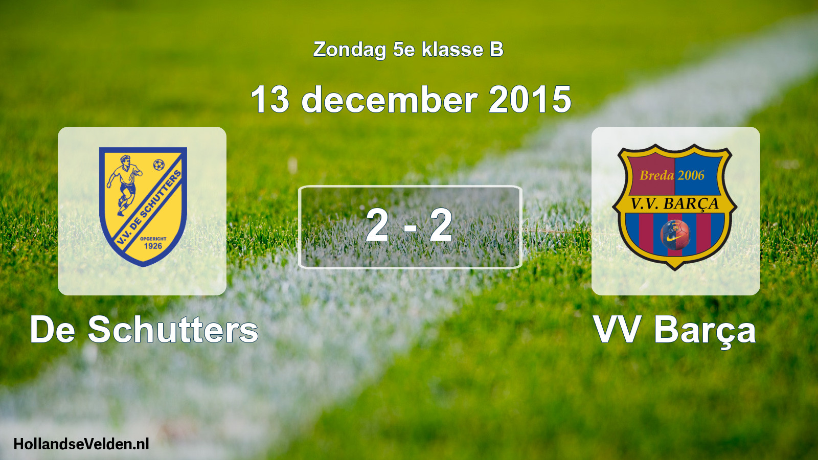 Total number of matches played: De Schutters - VV Barça 2 - 2 (13 December 2015)