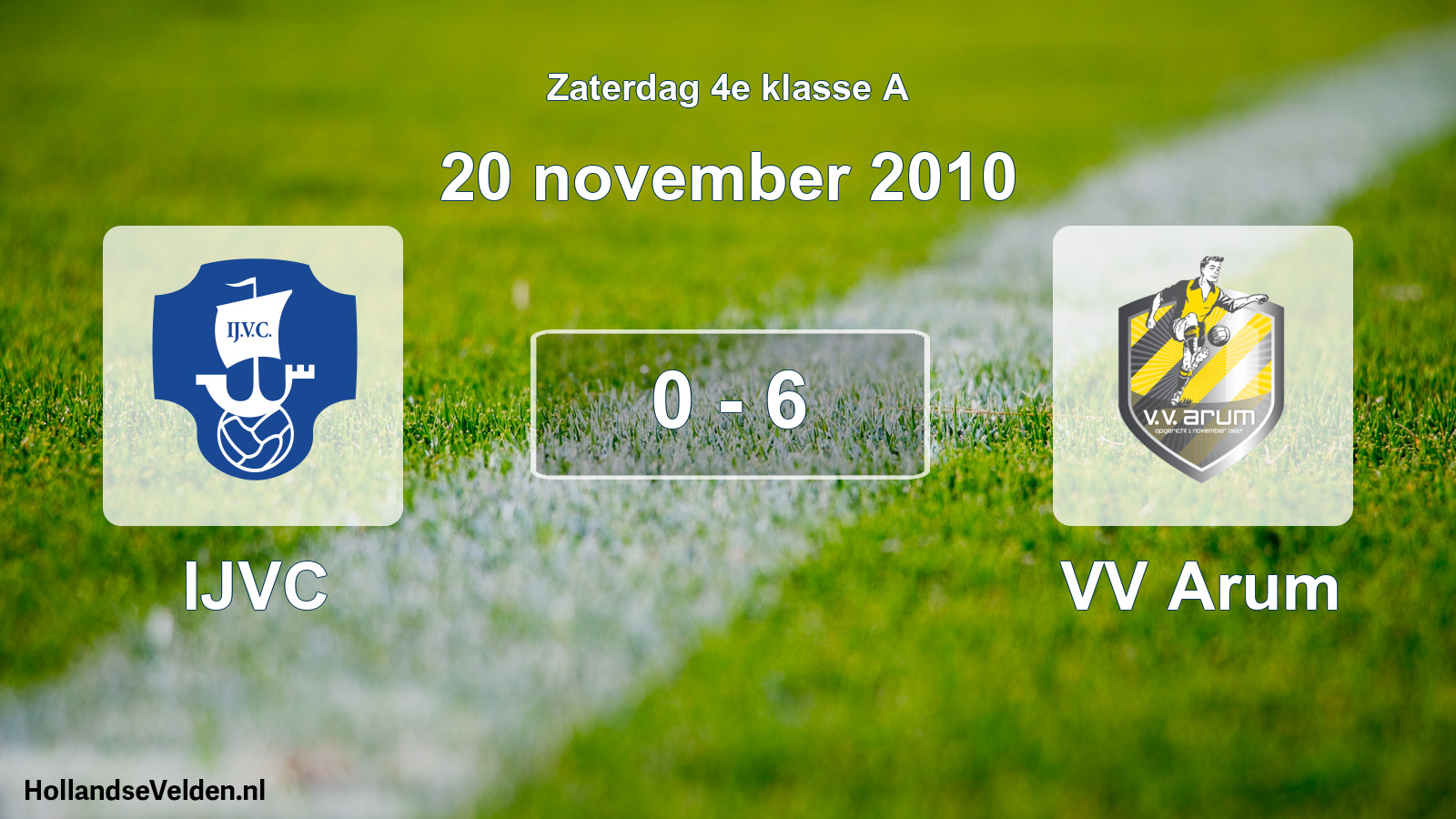 Total number of matches played: IJVC - VV Arum 0 - 6 (20 November 2010)