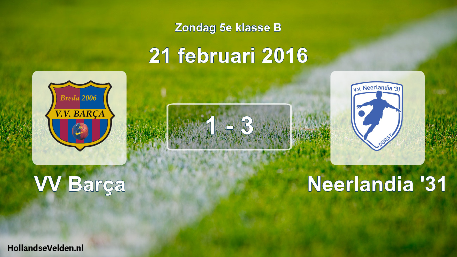 Total number of matches played: VV Barça - Neerlandia '31 1 - 3 (21 February 2016)