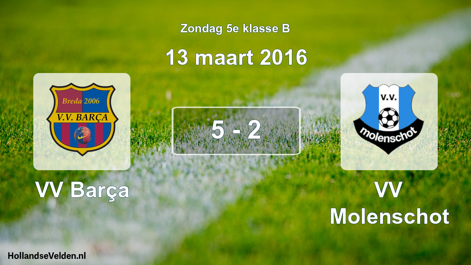 Total number of matches played: VV Barça - VV Molenschot 5 - 2 (13 March 2016)