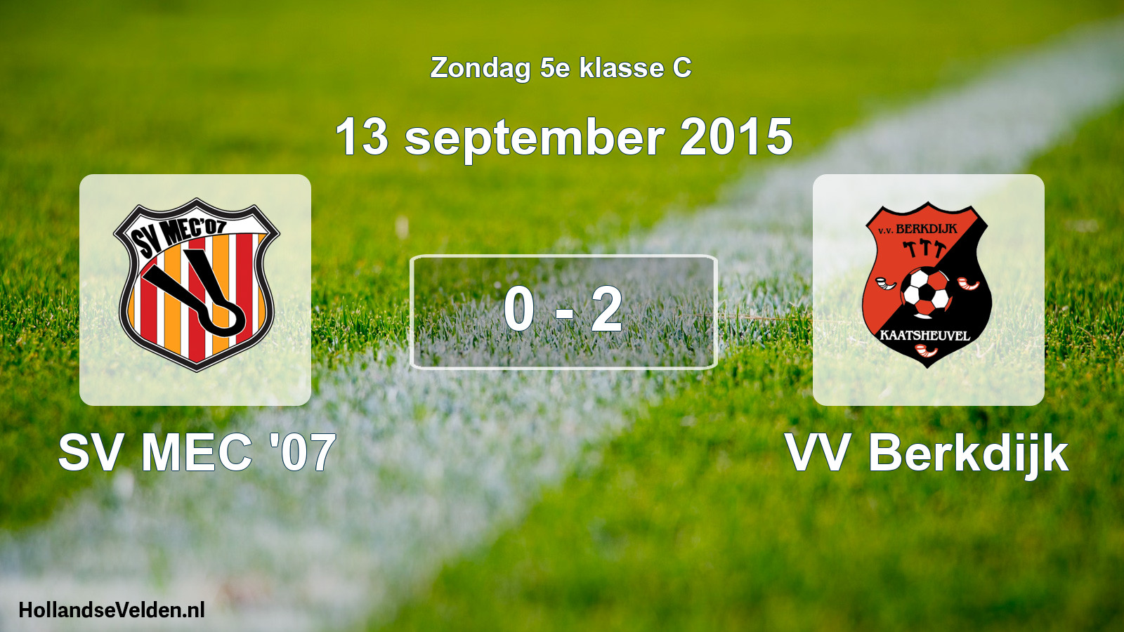 Total number of matches played: SV MEC '07 - VV Berkdijk 0 - 2 (13 September 2015)