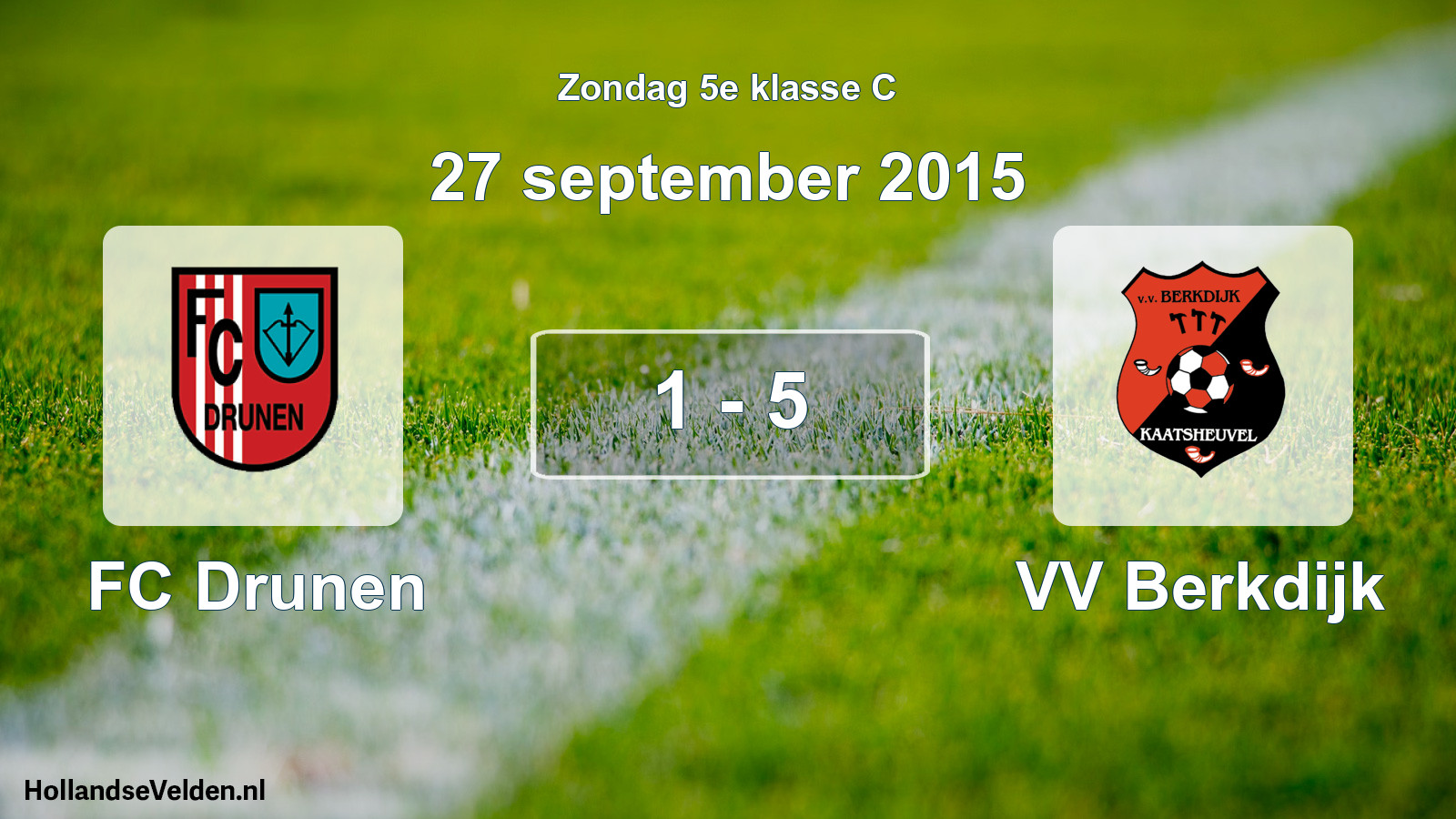 Total number of matches played: FC Drunen - VV Berkdijk 1 - 5 (27 September 2015)