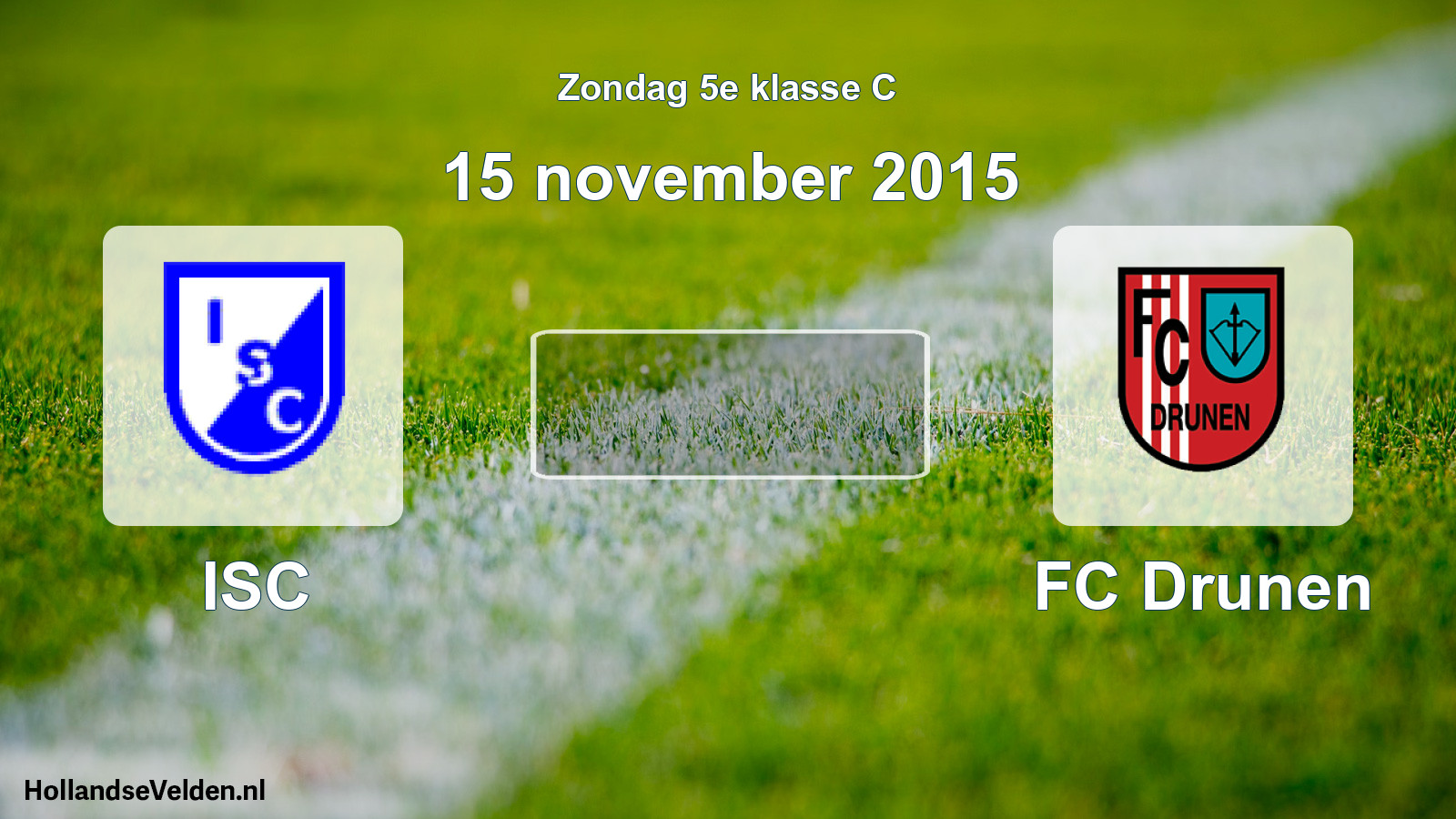 Scheduled Match: ISC - FC Drunen (15 November 2015)