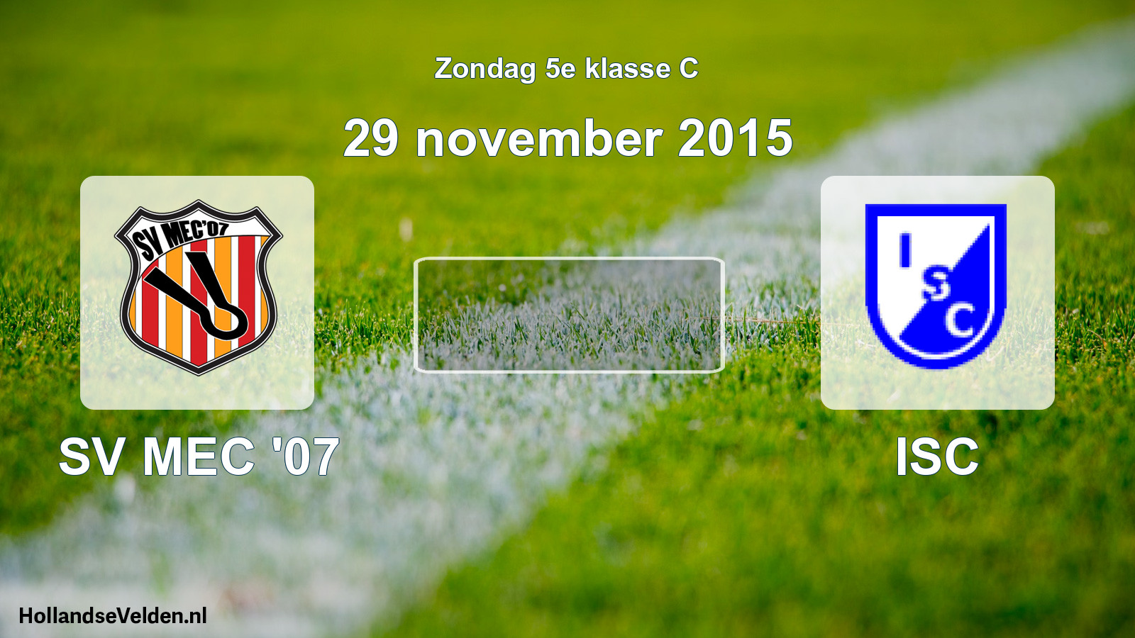Scheduled Match: SV MEC '07 - ISC (29 November 2015)