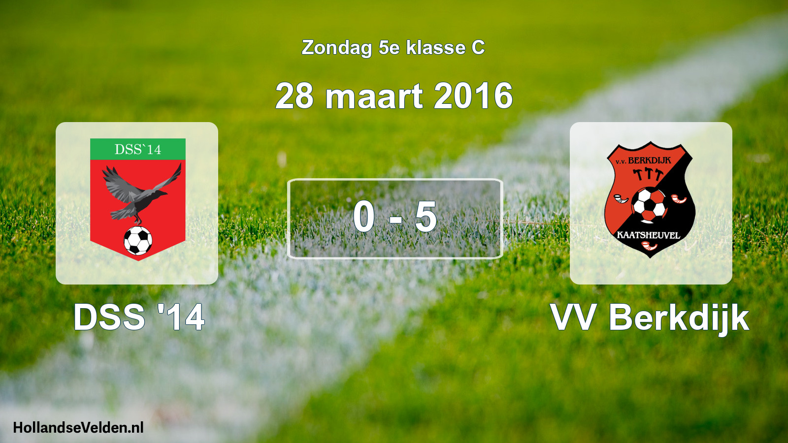 Total number of matches played: DSS '14 - VV Berkdijk 0 - 5 (28 March 2016)