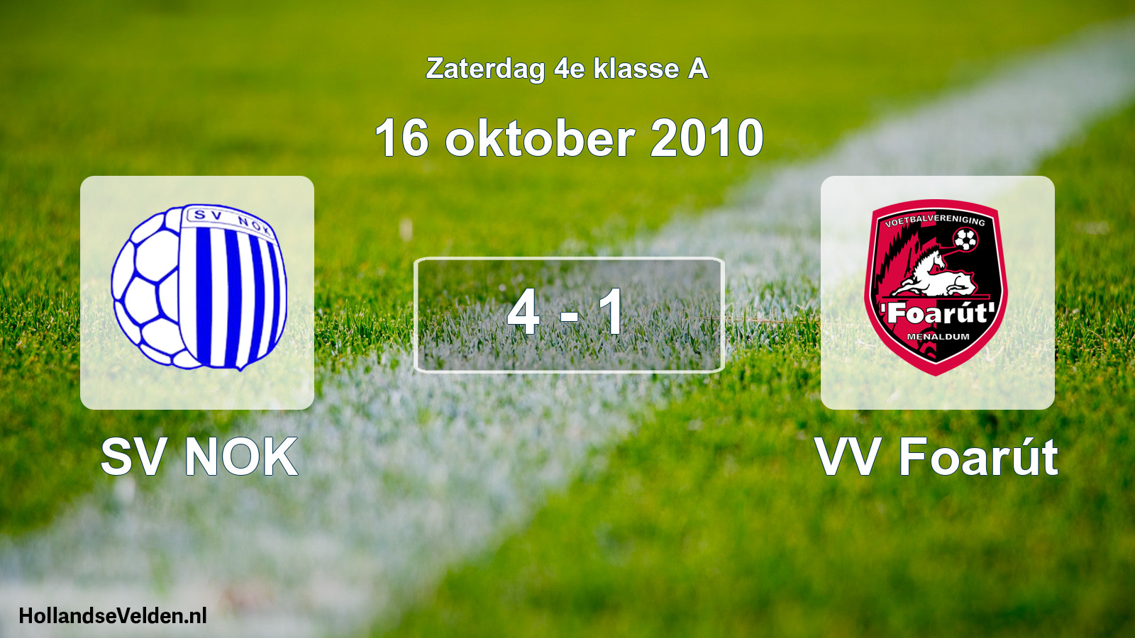 Total number of matches played: SV NOK - VV Foarút 4 - 1 (16 October 2010)