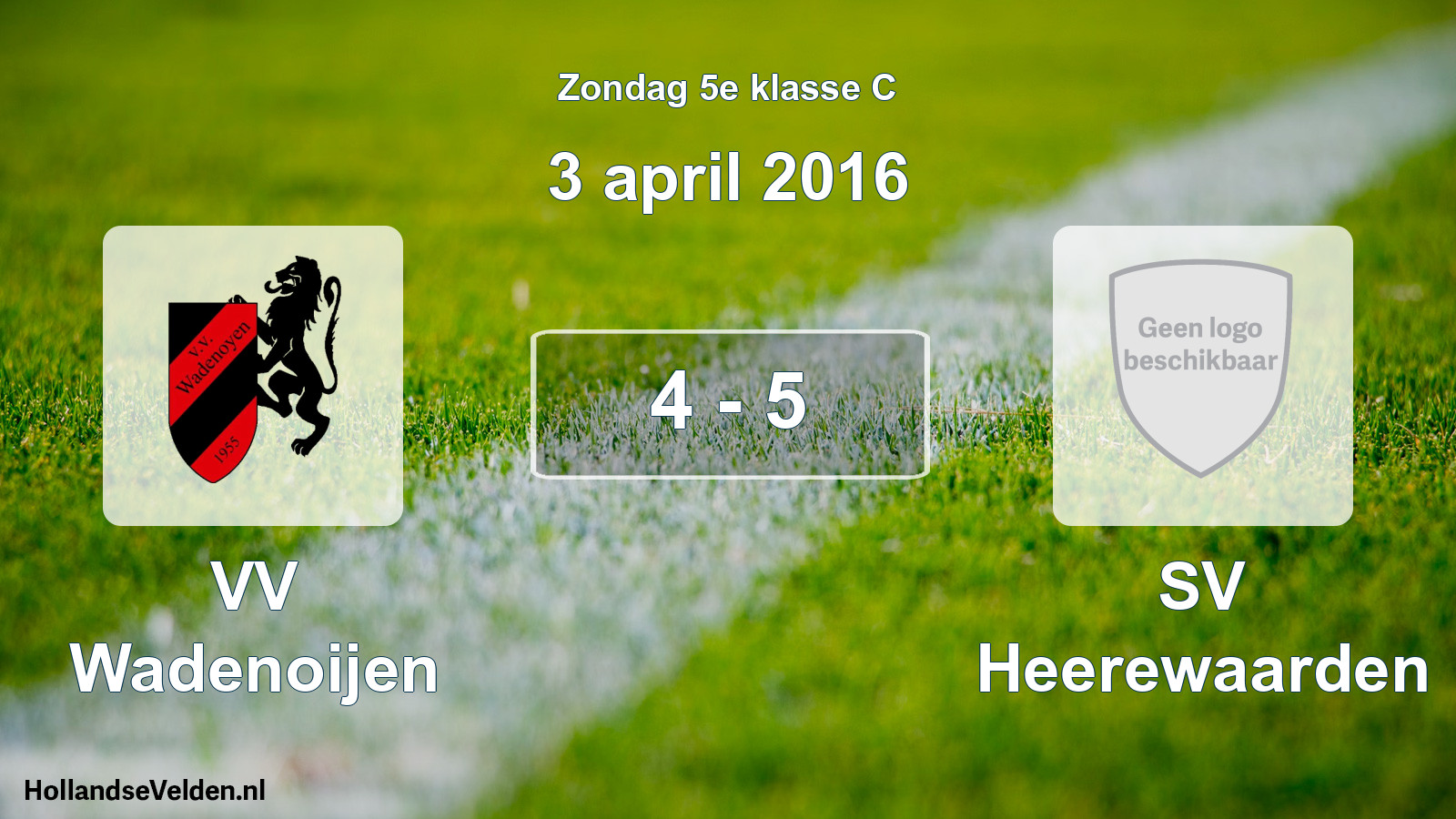 Total number of matches played: VV Wadenoijen - SV Heerewaarden 4 - 5 (3 April 2016)