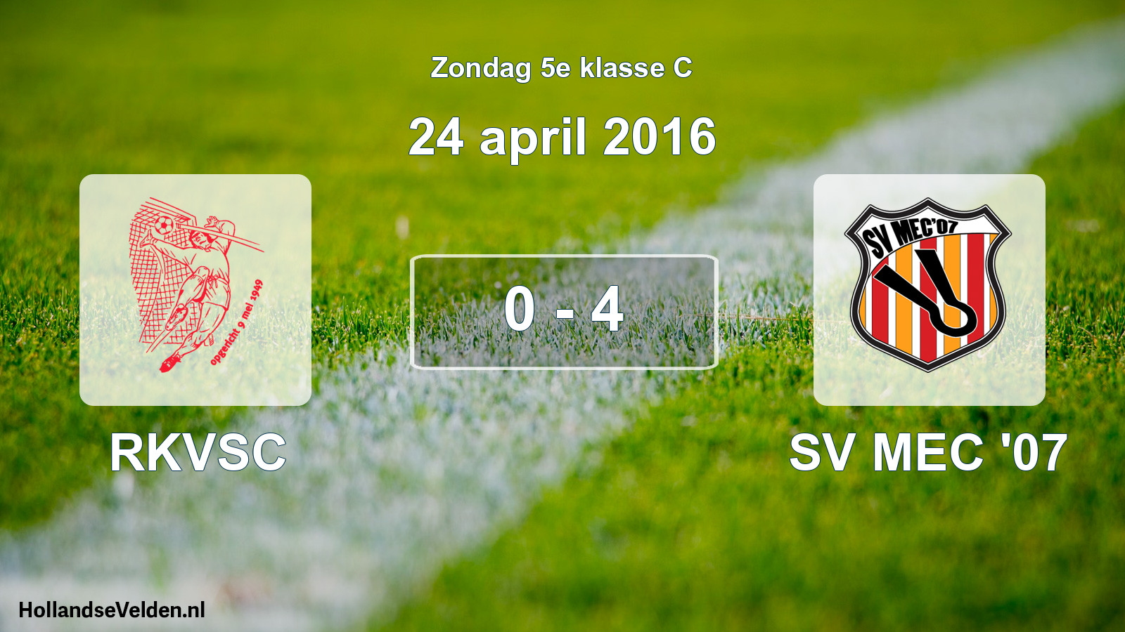 Total number of matches played: RKVSC - SV MEC '07 0 - 4 (24 April 2016)
