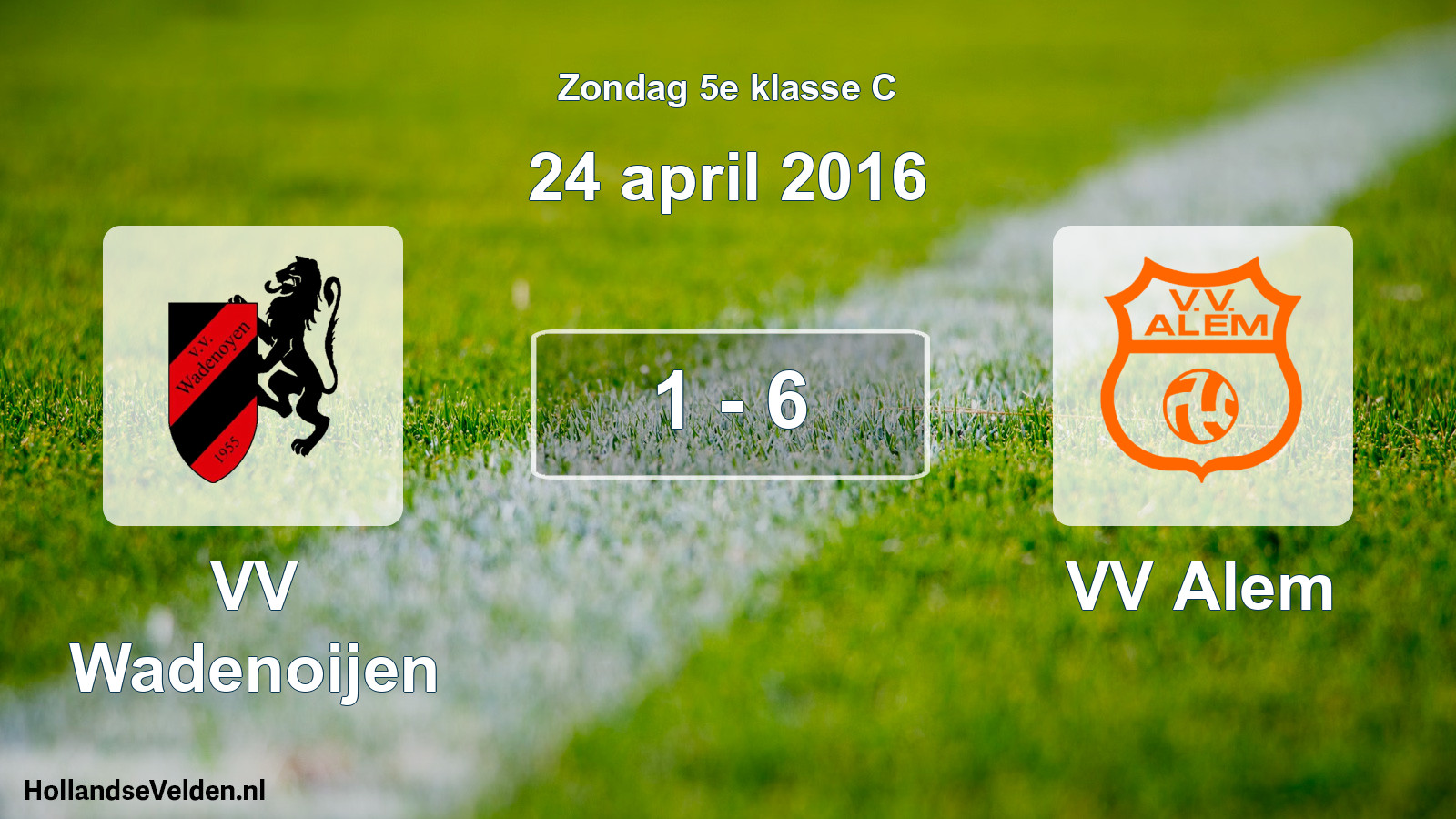 Total number of matches played: VV Wadenoijen - VV Alem 1 - 6 (24 April 2016)