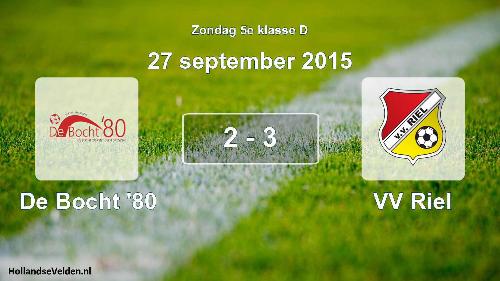 Total number of matches played: De Bocht '80 - VV Riel 2 - 3 (27 September 2015)