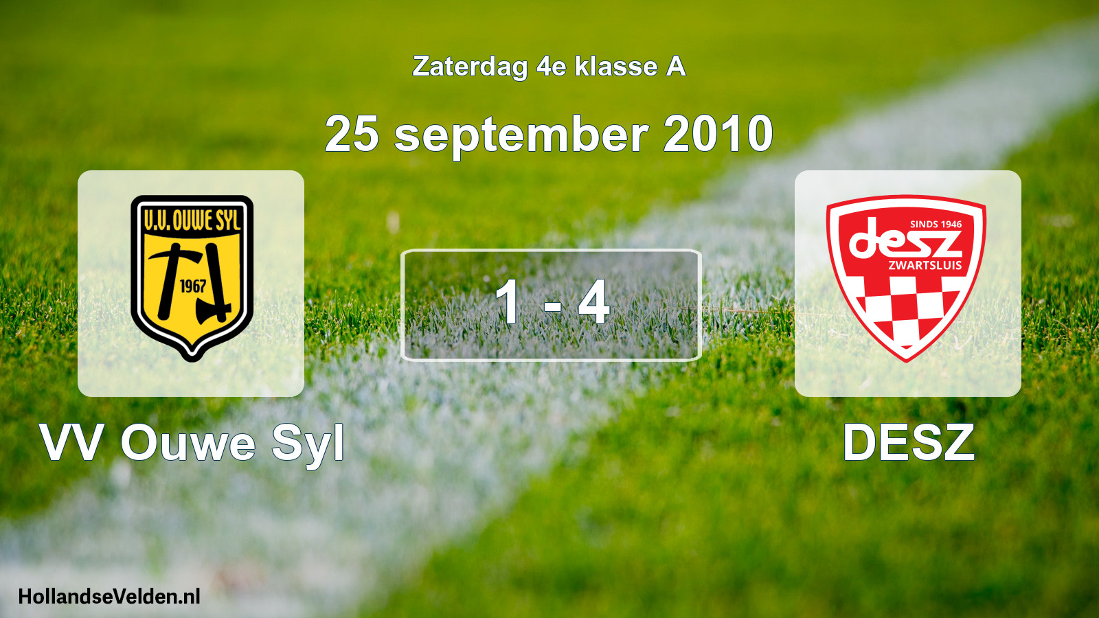 Total number of matches played: VV Ouwe Syl - DESZ 1 - 4 (25 September 2010)