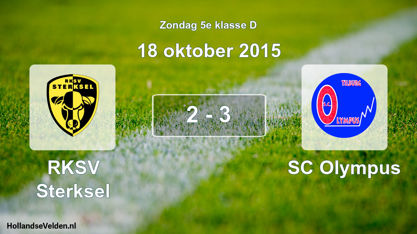Total number of matches played: RKSV Sterksel - SC Olympus 2 - 3 (18 October 2015)