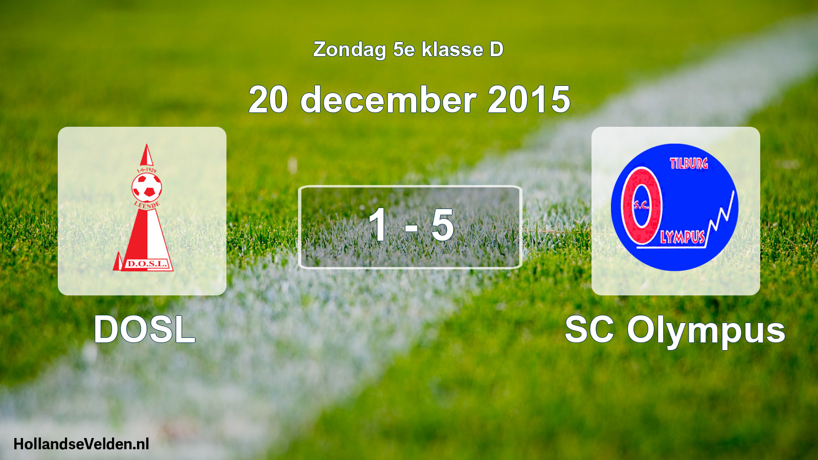 Total number of matches played: DOSL - SC Olympus 1 - 5 (20 December 2015)