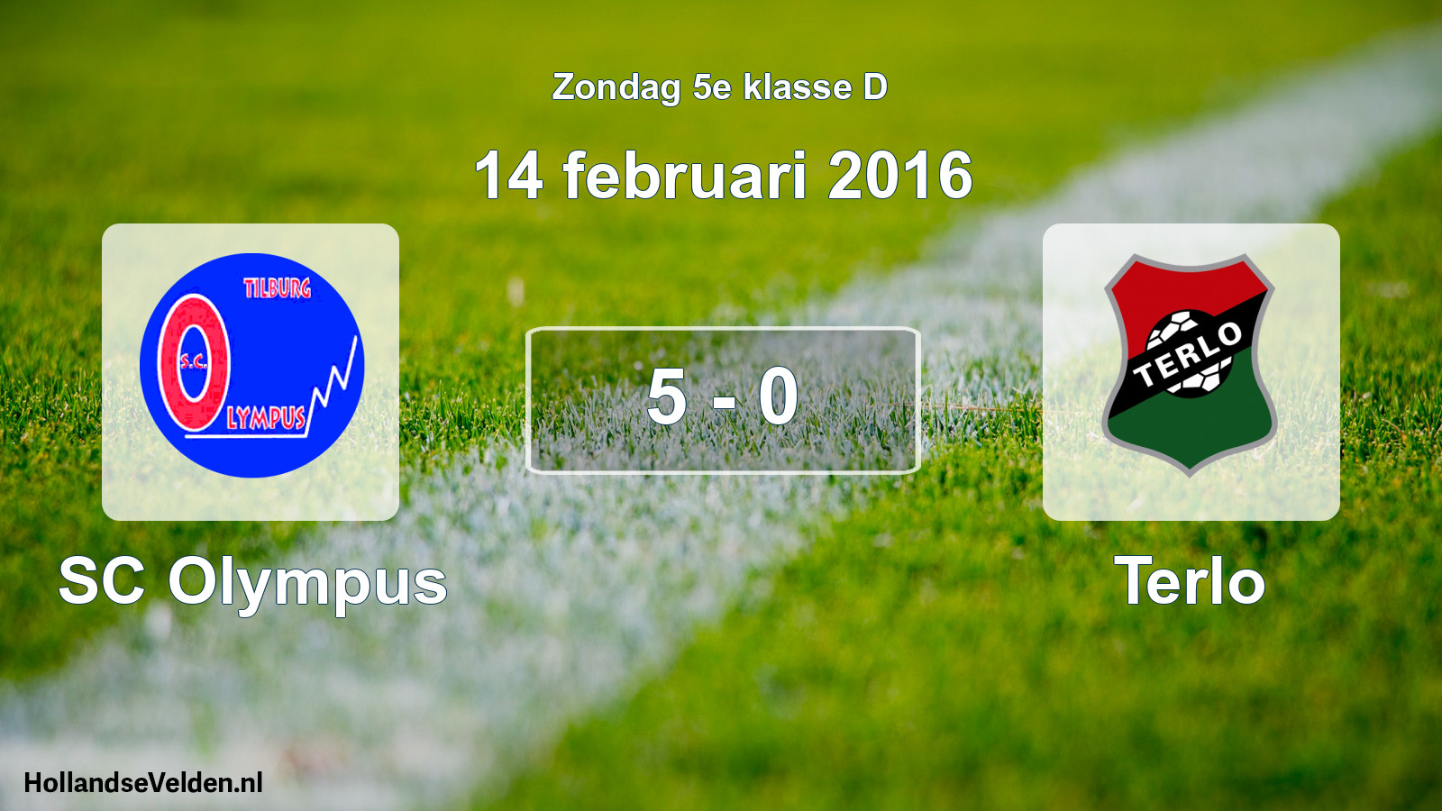 Total number of matches played: SC Olympus - Terlo 5 - 0 (14 February 2016)