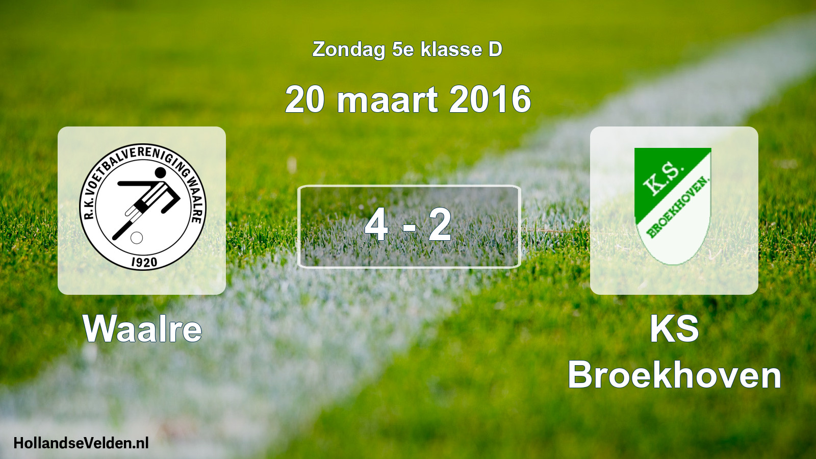 Total number of matches played: Waalre - KS Broekhoven 4 - 2 (20 March 2016)
