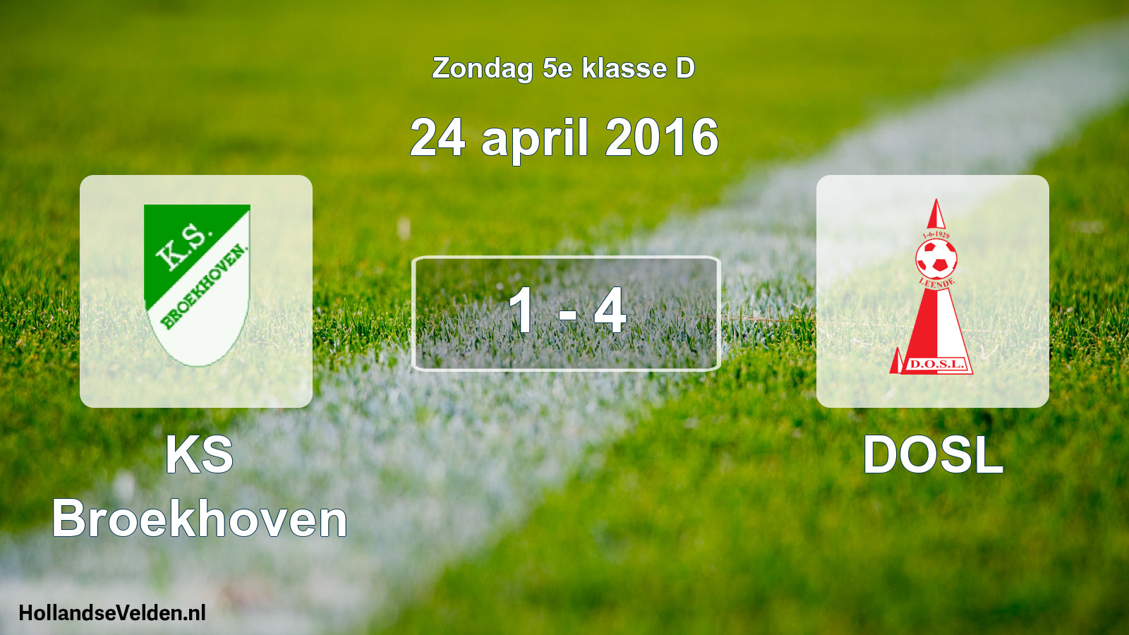 Total number of matches played: KS Broekhoven - DOSL 1 - 4 (24 April 2016)