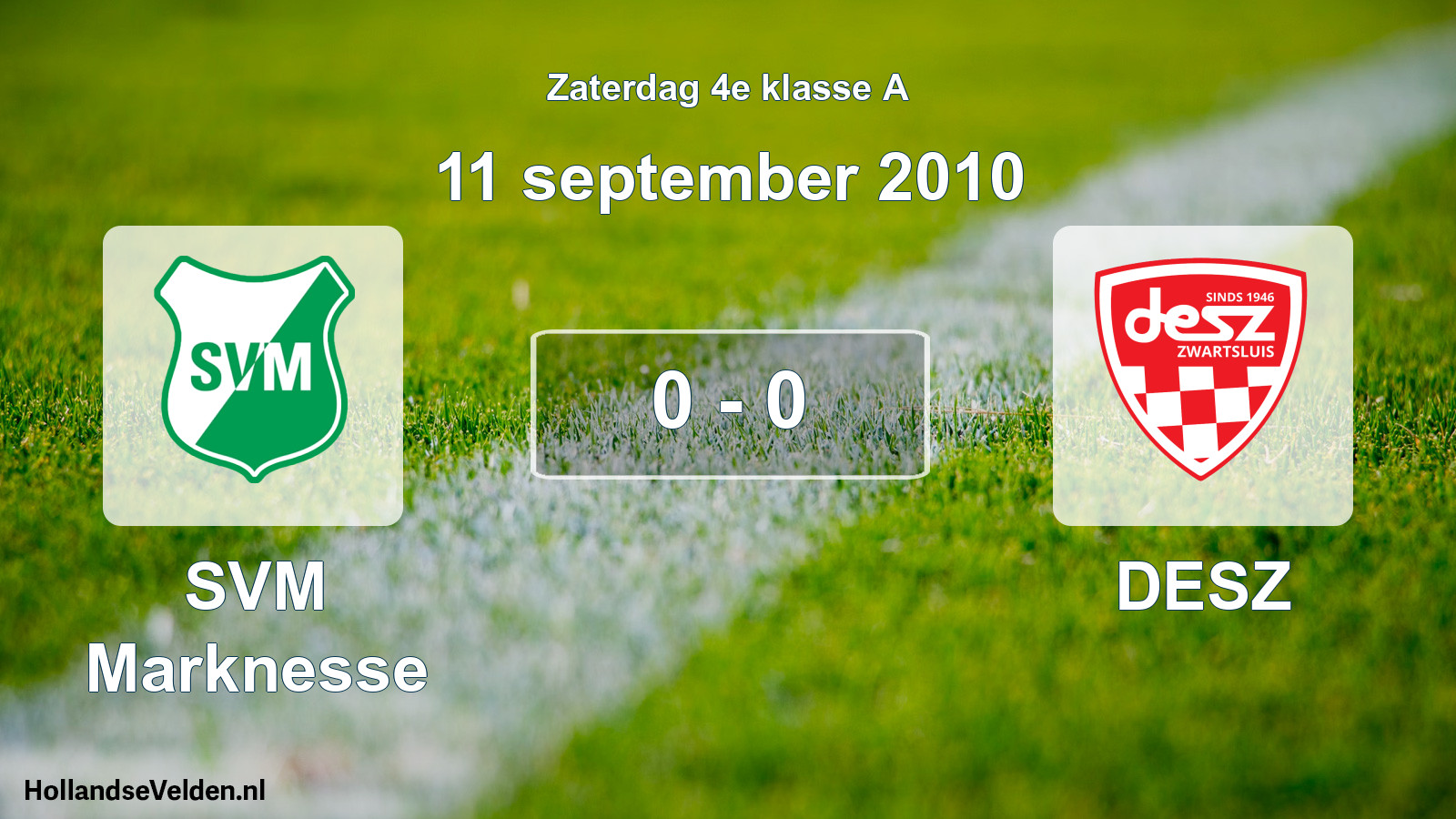 Total number of matches played: SVM Marknesse - DESZ 0 - 0 (11 September 2010)