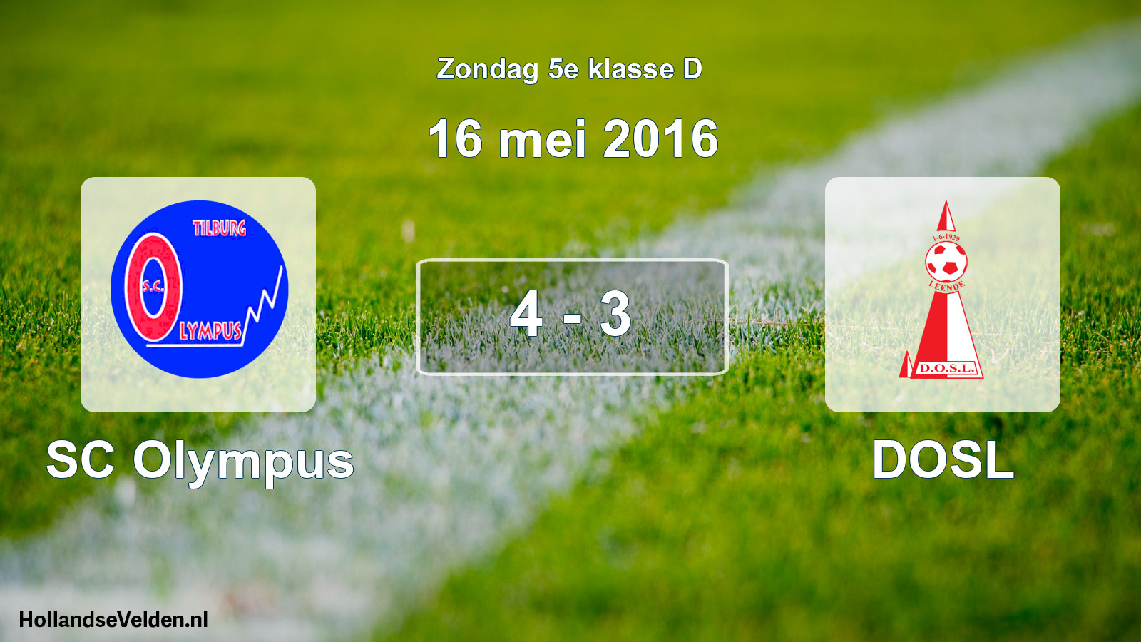 Total number of matches played: SC Olympus - DOSL 4 - 3 (16 May 2016)