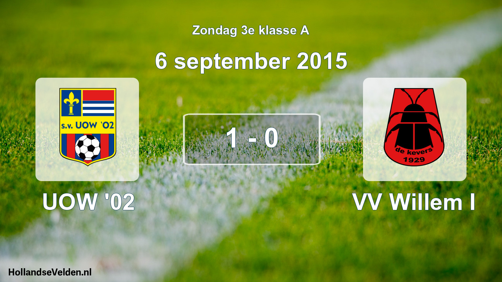Total number of matches played: UOW '02 - VV Willem I 1 - 0 (6 September 2015)