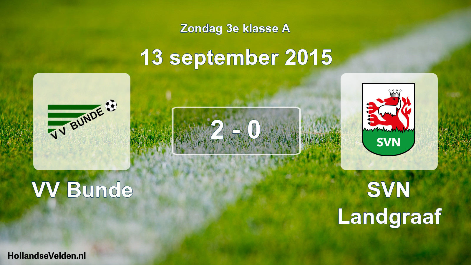 Total number of matches played: VV Bunde - SVN Landgraaf 2 - 0 (13 September 2015)