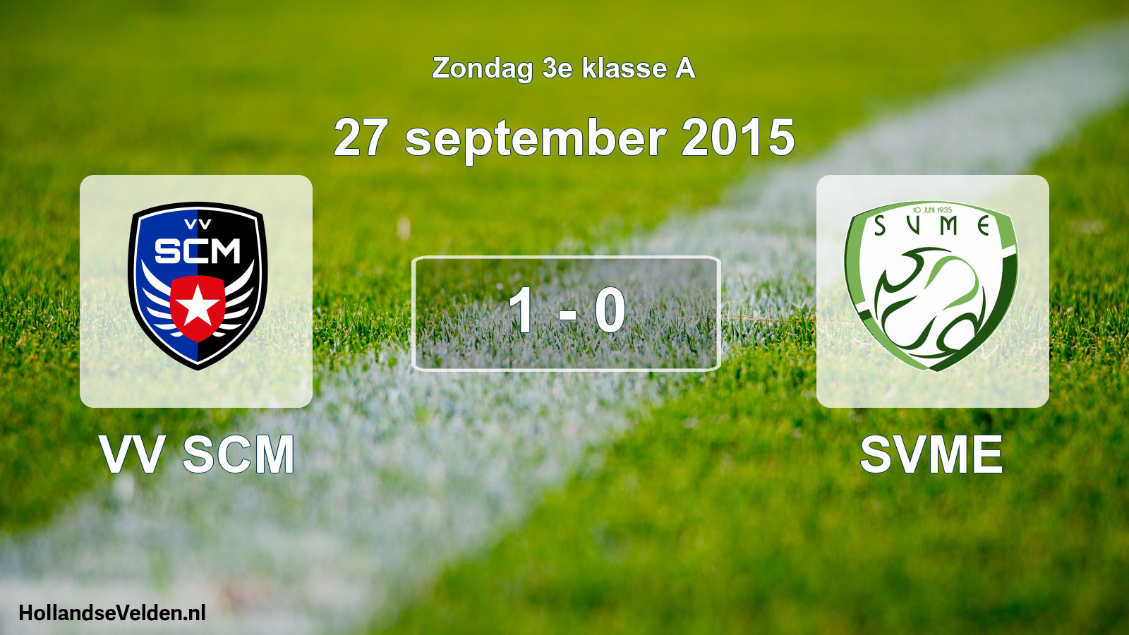 Total number of matches played: VV SCM - SVME 1 - 0 (27 September 2015)