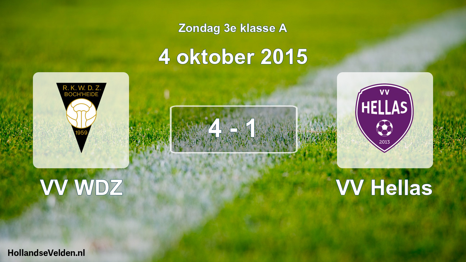 Total number of matches played: VV WDZ - VV Hellas 4 - 1 (4 October 2015)