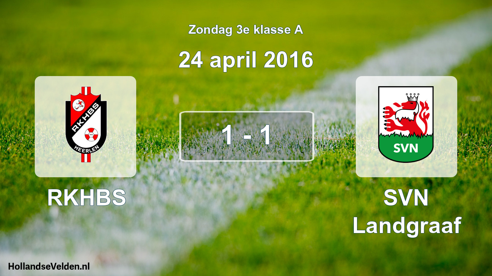 Total number of matches played: RKHBS - SVN Landgraaf 1 - 1 (24 April 2016)