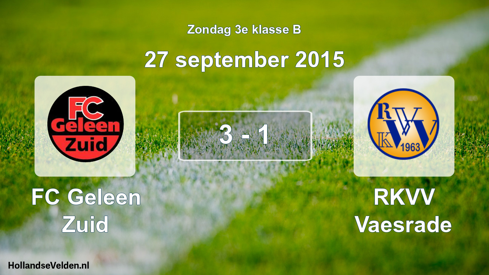 Total number of matches played: FC Geleen Zuid - RKVV Vaesrade 3 - 1 (27 September 2015)