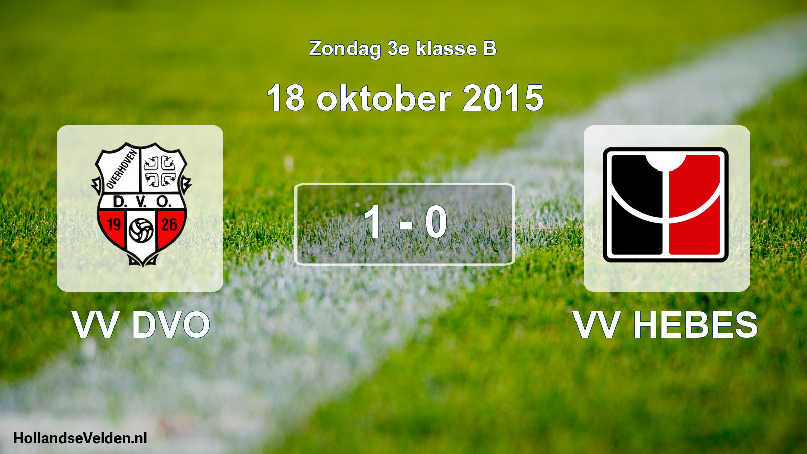 Total number of matches played: VV DVO - VV HEBES 1 - 0 (18 October 2015)
