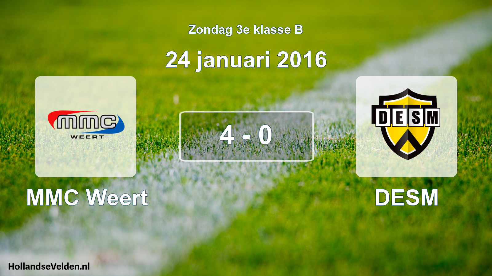 Total number of matches played: MMC Weert - DESM 4 - 0 (24 January 2016)