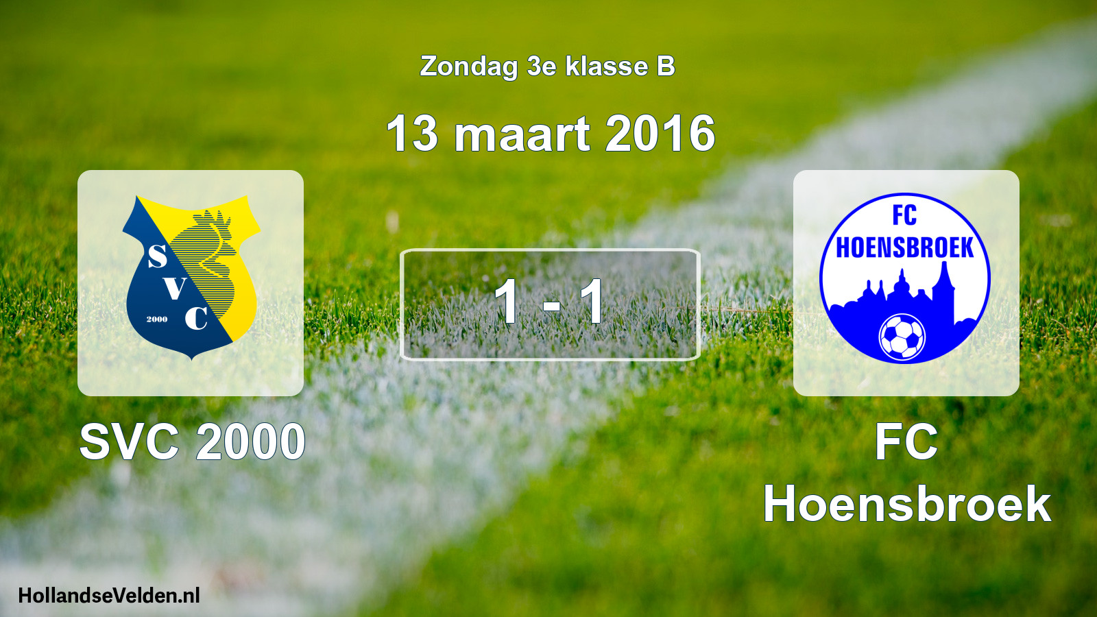 Total number of matches played: SVC 2000 - FC Hoensbroek 1 - 1 (13 March 2016)