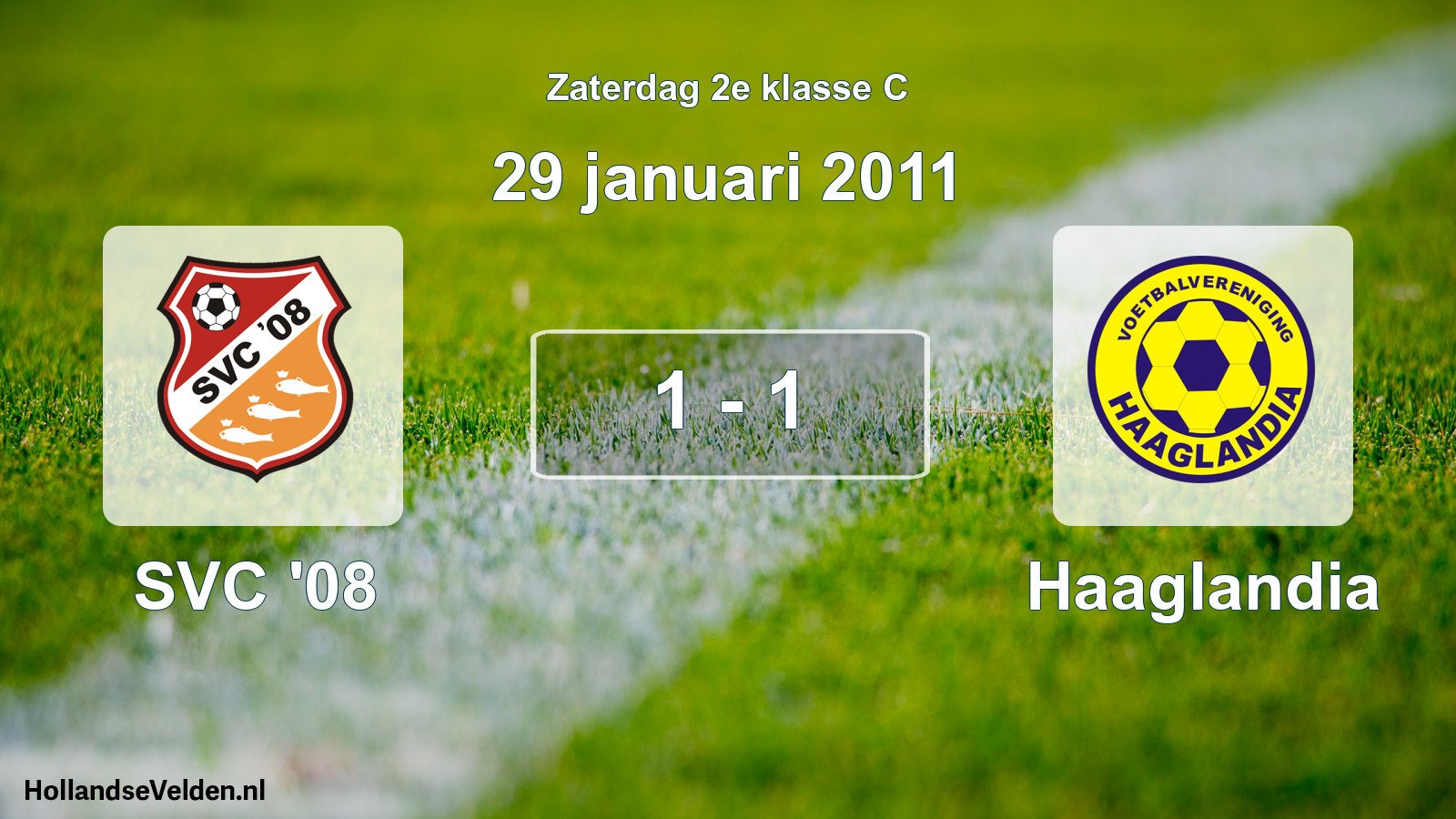 Total number of matches played: SVC '08 - Haaglandia 1 - 1 (29 January 2011)