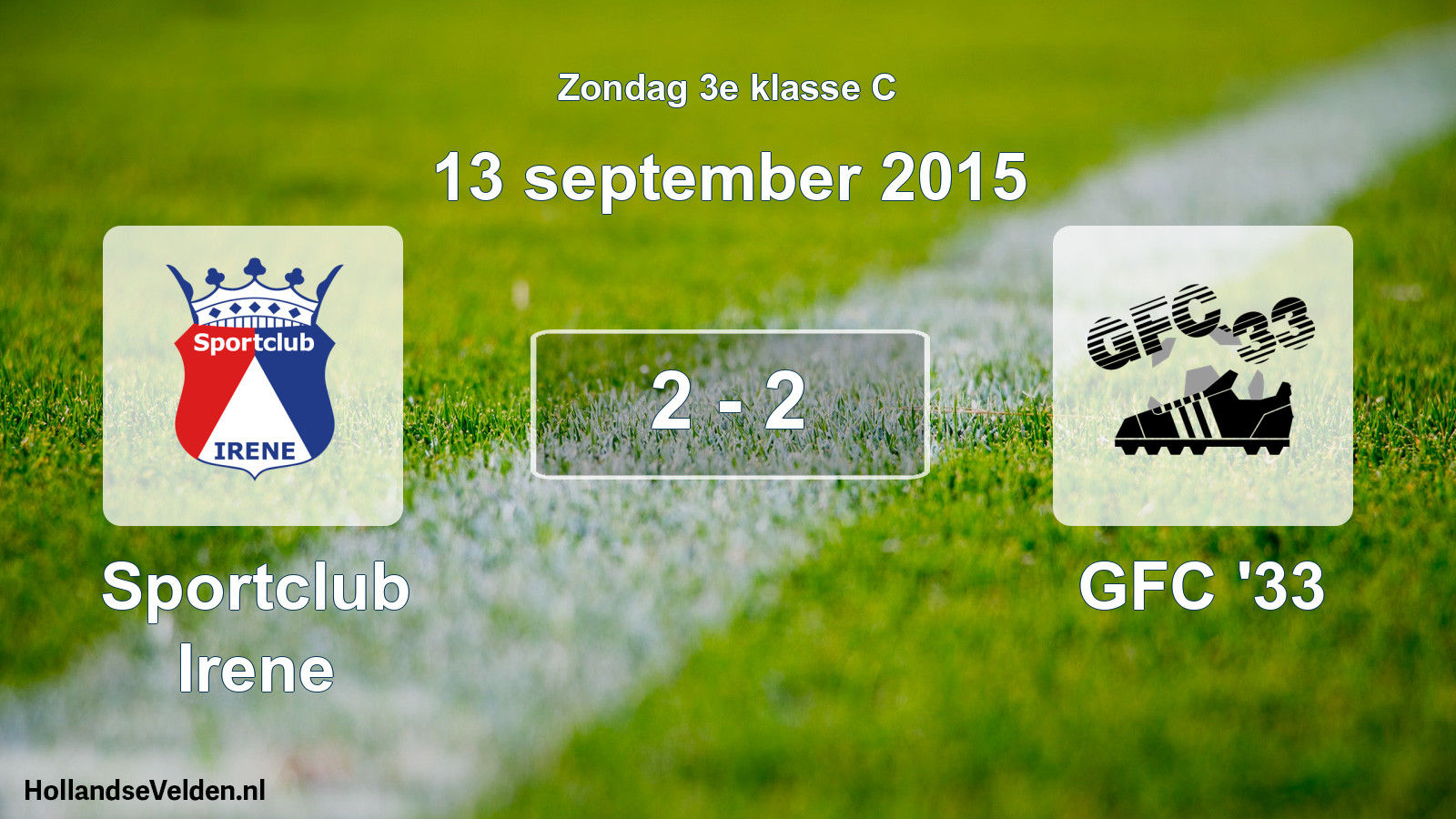 Total number of matches played: Sportclub Irene - GFC '33 2 - 2 (13 September 2015)