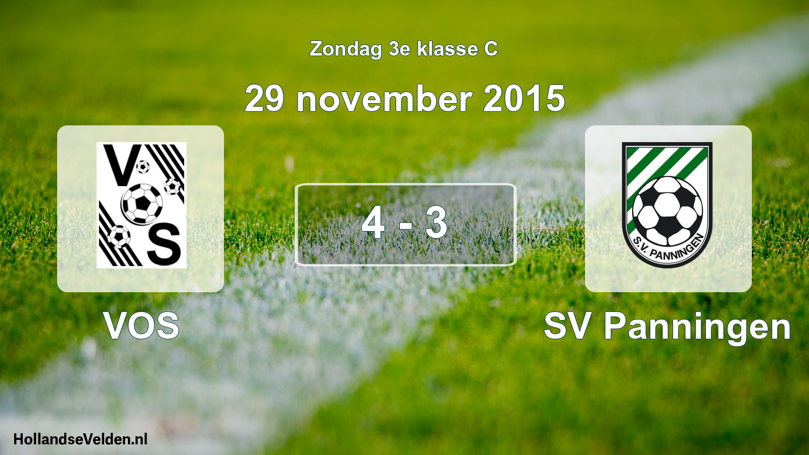 Total number of matches played: VOS - SV Panningen 4 - 3 (29 November 2015)