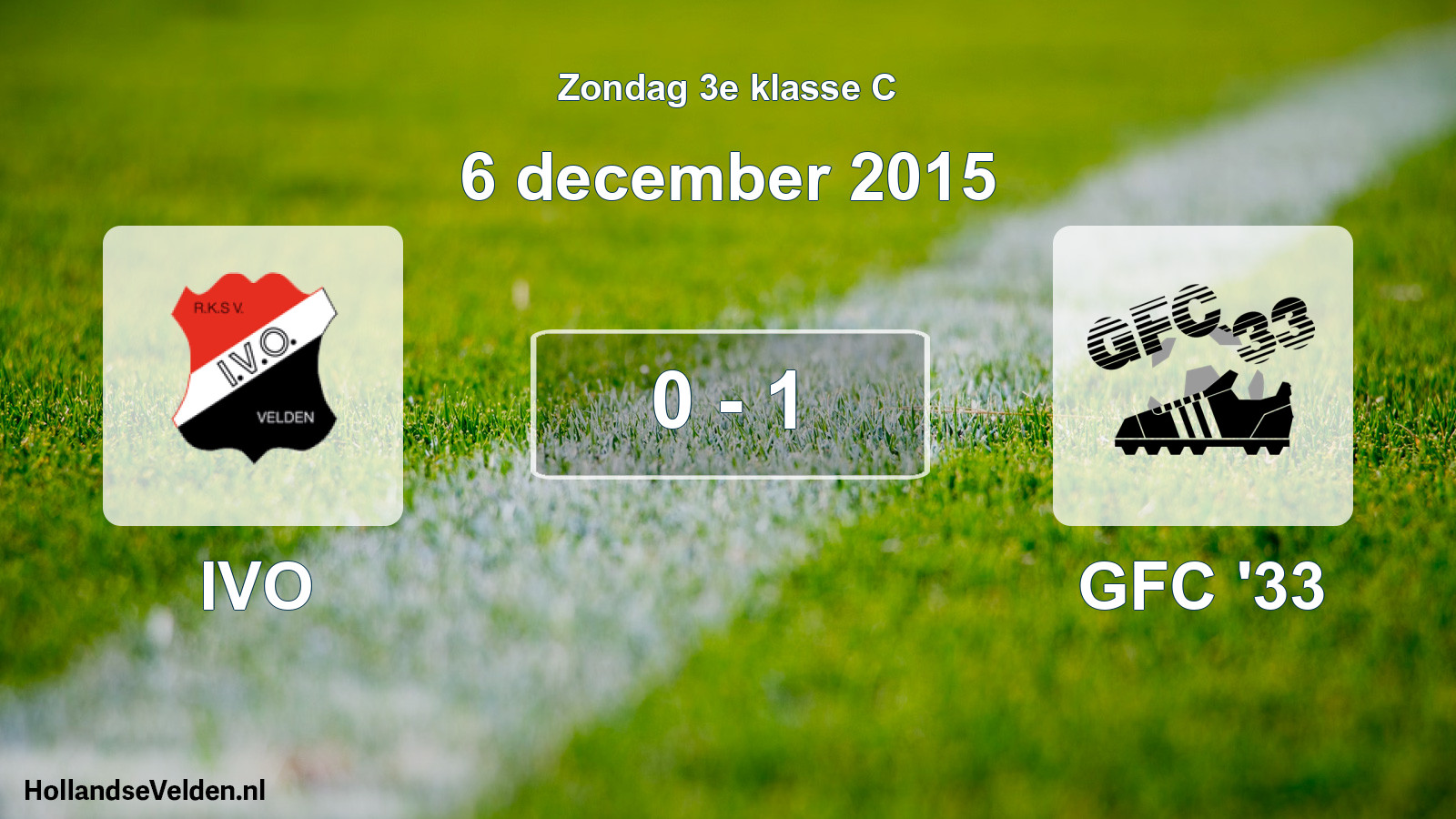 Total number of matches played: IVO - GFC '33 0 - 1 (6 December 2015)