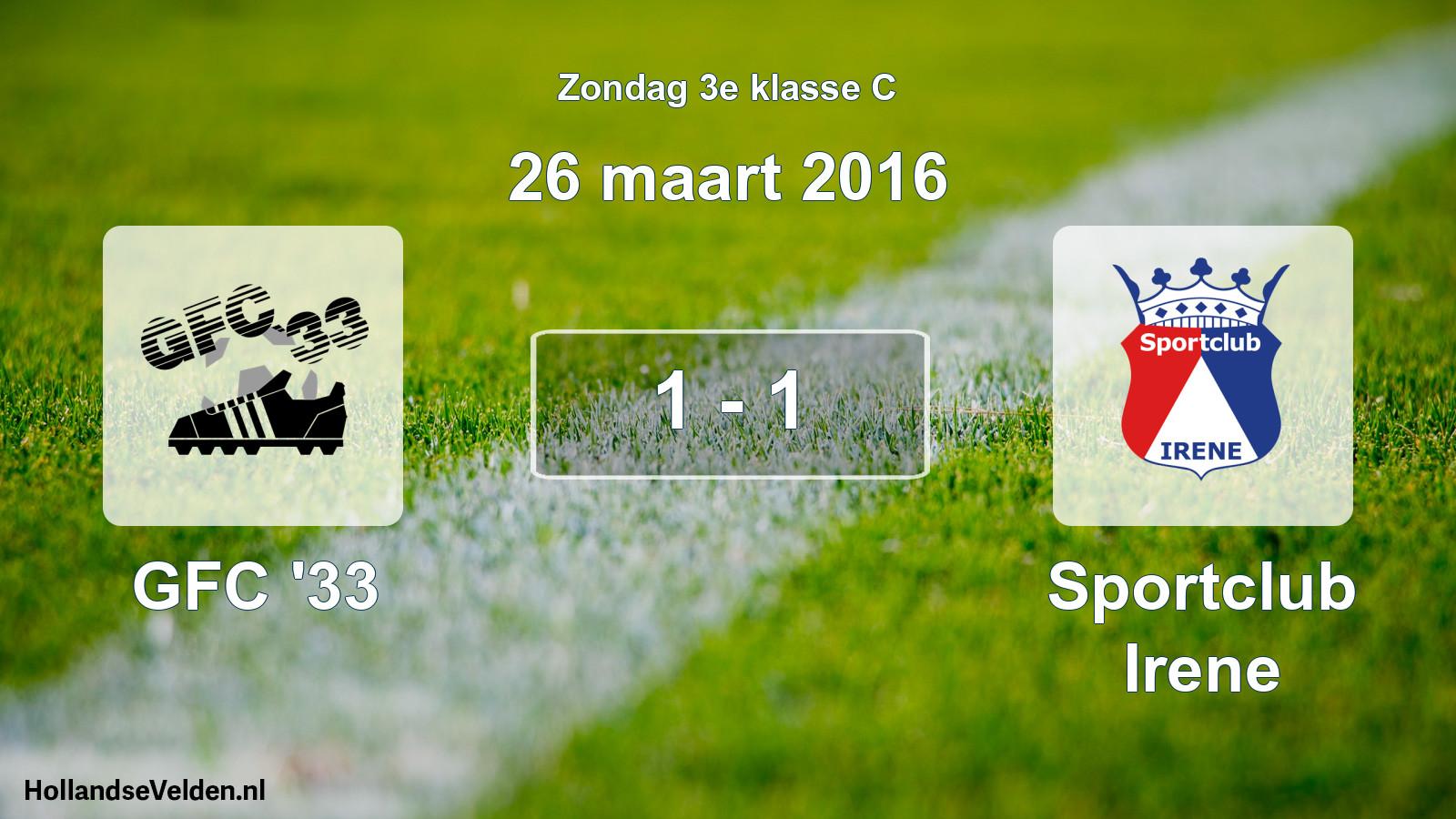 Total number of matches played: GFC '33 - Sportclub Irene 1 - 1 (26 March 2016)