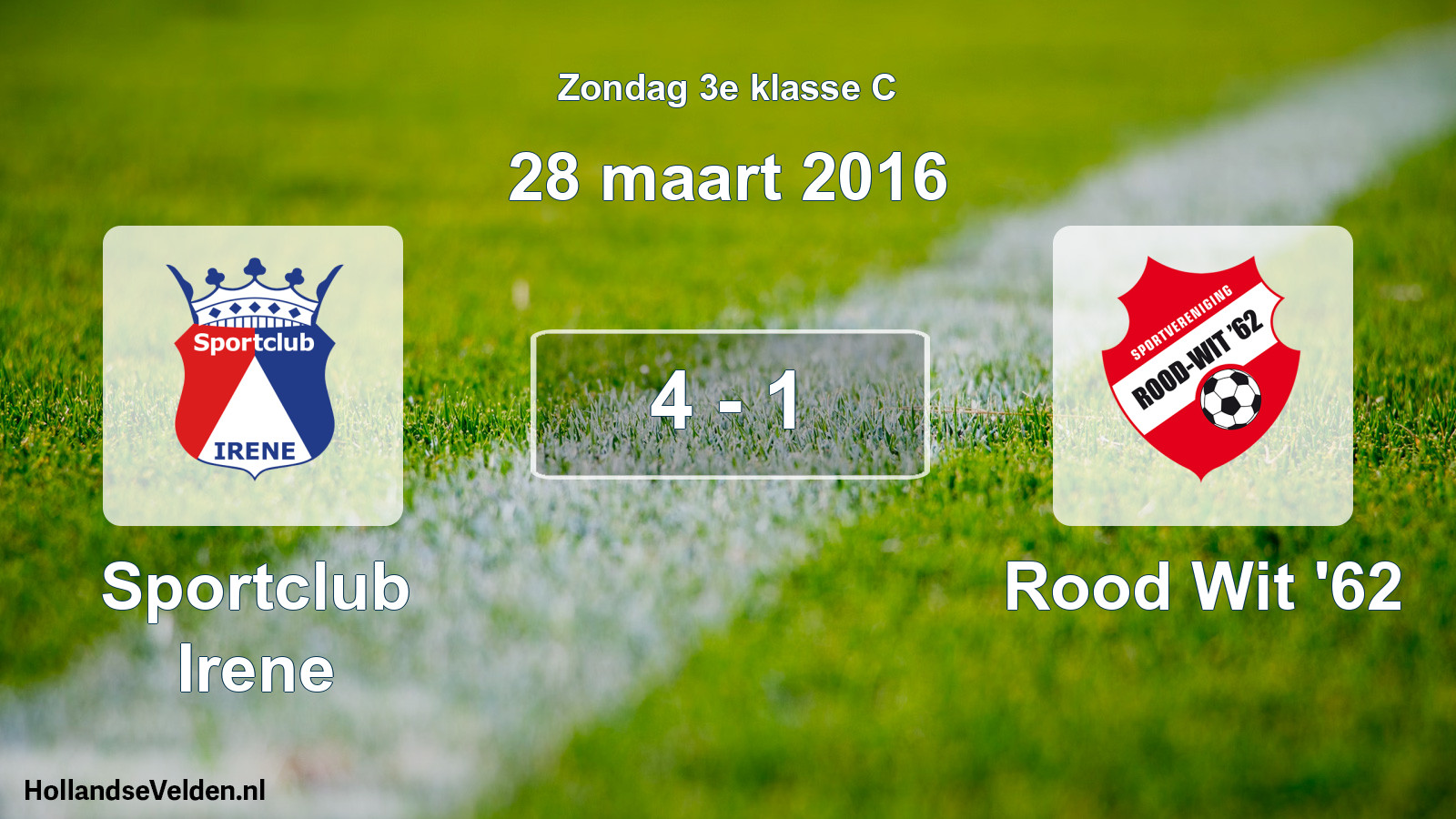 Total number of matches played: Sportclub Irene - Rood Wit '62 4 - 1 (28 March 2016)
