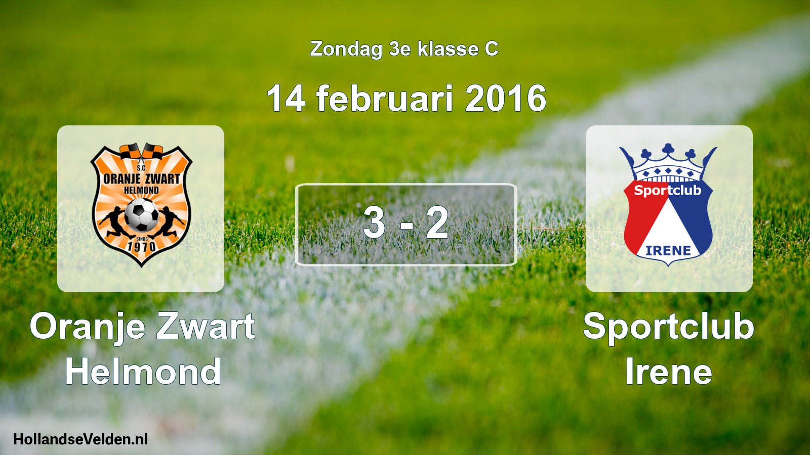 Total number of matches played: Oranje Zwart Helmond - Sportclub Irene 3 - 2 (14 February 2016)